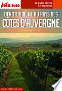 OENOTOURISME AU PAYS DES CÔTES D'AUVERGNE 2022/2023 Carnet Petit Futé