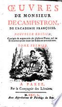Oeuures de monsieur de Campistron, de l'academie Francoise