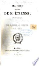 Oeuvres choisies de m. Étienne