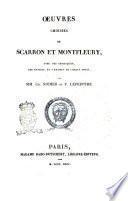 Oeuvres choisies de Scarron et Montfleury, avec des remarques, des notices, et l'examen de chaque pièce, par mm. Ch. Nodier et P. Lepeintre
