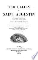 Oeuvres choisies de Tertullien et Saint Augustin