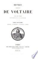 Oeuvres complètes, avec des notes et une notice historique sur la vie de Voltaire