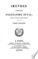 OEuvres complètes d'Alexandre Duval ...