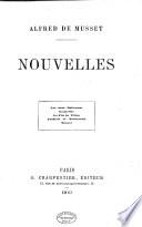 Oeuvres complètes d'Alfred de Musset: Nouvelles. 1883
