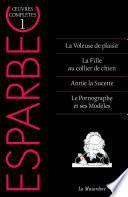 Oeuvres complètes d'Esparbec - tome 1