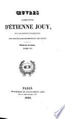 Oeuvres Complétes D'Étienne Jouy