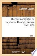 Oeuvres Completes de Alphonse Daudet.Roman