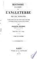 Oeuvres complètes de Augustin Thierry: Histoire de la conquête de l'Angleterre par les Normands