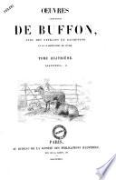 Oeuvres completes de Buffon, avec des extraits de Daubenton et la classification de Cuvier