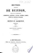 Oeuvres complètes de Buffon, suivies de ses continuateurs Daubenton, Lacépède, Cuvier, Duméril, Poiret, Lesson et Geoffroy-St-Hilaire