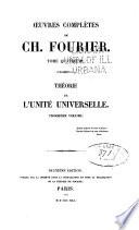 Oeuvres complètes de Ch. Fourier: Théorie de l'unité universelle. 2e éd. 4 tomes. Paris, La Société pour la propagation et la réalisation de la théorie de Fourier, 1841-1843