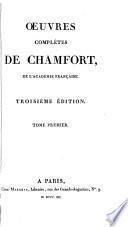 Oeuvres complètes de Chamfort, de l'académie française