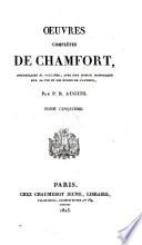 OEUVRES COMPLETES DE CHAMFORT TOME CINQUIEME