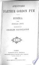 Oeuvres complètes de Charles Baudelaire: Aventures d'Arthur Gordon Pym. Euréka. Par Edgar Poe