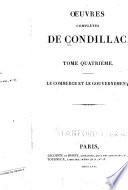 Oeuvres complétes de Condillac: Le commerce et le gouvernement