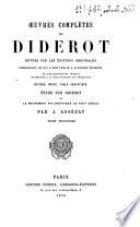 Oeuvres completes de Diderot revues sur les B editions originales comprenant ce qui a B et B e publi B e a diverses B epoques et les manuscrits in B edits conserv B es a la bibliot B eque de l'Ermitage