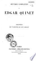 Oeuvres complètes de Edgar Quinet. Ahasvérus. Les tablettes du juif errant
