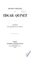 OEuvres complètes de Edgar Quinet ...: Ahasvèrus. Les tablettes du Juif errant