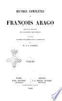 Oeuvres completes de Francois Arago publiees d'apres son ordre sous la direction de J.-A. Barral