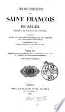 Oeuvres complètes de François de Sales précédées de sa vie