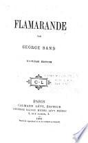 Oeuvres complètes de George Sand: Flamarande
