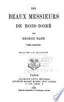 Oeuvres complètes de George Sand: Les beaux messieurs de Bois-doré