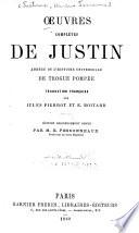 Oeuvres complètes de Justin, abrégé de l'Histoire universelle de Trogue Pompée