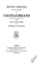Oeuvres complètes de M. le Vicomte de Chateaubriand: Opinions et discours