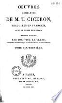 Oeuvres complètes de M. T. Ciceron traduites en français avec le texte en regard