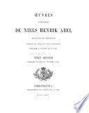 Oeuvres complètes de Niels Henrik Abel
