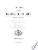 Oeuvres complètes de Niels Henrik Abel