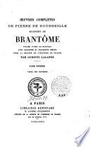 Oeuvres complètes de Pierre de Bourdeille, seigneur de Brantôme