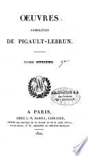 Oeuvres complètes de Pigault-Lebrun