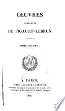 Oeuvres complètes de Pigault Lebrun: Les barons de Felsheim