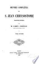 Oeuvres complètes de S. Jean Chrysostome