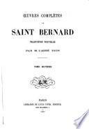 Oeuvres complètes de Saint Bernard