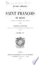 Oeuvres complètes de Saint François de Sales, évèque et prince de Genève