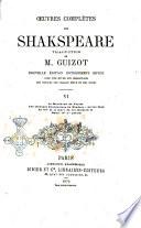 Oeuvres complètes de Shakspeare avec une étude sur Shakspeare des notices sur chaque piéce et des notes traduction de M. Guizot