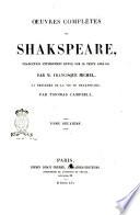 Oeuvres complètes de Shakspeare traduction entièrement revue sur le texte anglais par Francisque Michel et précédée de la vie de Shakspeare par Thomas Campbell