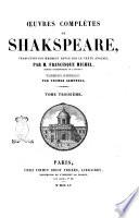 Oeuvres complètes de Shakspeare traduction entièrement revue sur le texte anglais par Francisque Michel et précédée de la vie de Shakspeare par Thomas Campbell
