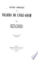 Oeuvres complètes de Villiers de L'Isle-Adam