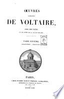 Oeuvres completes de Voltaire avec des notes et une notice sur la vie de Voltaire