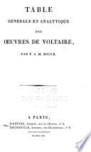 Oeuvres complètes de Voltaire: Tables générale et analytique des Oeuvres de Voltaire par P. A