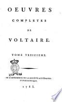 Oeuvres completes de Voltaire. Tome premier [- soixante-dixieme]
