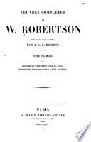 Oeuvres completes de W. Robertson: Histoire de l'empereur Charles-quint. Recherches historiques sur l'Inde ancienne