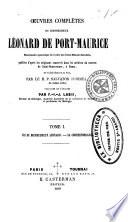 Oeuvres complètes du bienheureux Léonard de Port-Maurice ... publiées d'après les originaux conservés dans les archives du couvent de Saint-Bonaventure, à Rome, et précédées de sa vie