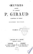 Oeuvres complètes du cardinal P. Giraud,...