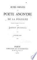 Oeuvres complétes du poëte anonyme de la Pologne: Iridion. Le fils des ombres. Le rêve de Césura. La nuit de Noel. Une nuit d'été. Le dernier. Sur la glose de Sainte Thèrése. Lettres à MM. de Montalembert et de Lamartine