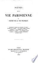 Oeuvres complètes: Scènes de la vie parisienne et Scènes de la vie politique