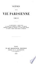 Oeuvres complètes: Scènes de la vie parisienne